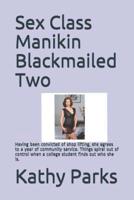 Sex Class Manikin Blackmailed Two
