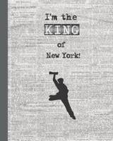 I'm the King of New York!