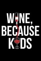 Wine, Because Kids