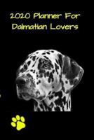 2020 Planner For The Dalmatian Lovers