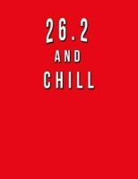 26.2 And Chill