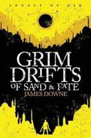 Grim Drifts of Sand & Fate