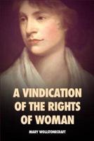 A Vindication of the Rights of Woman