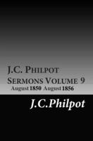 J.C. Philpot Sermons Volume 9