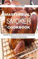 Masterbuilt Smoker Cookbook