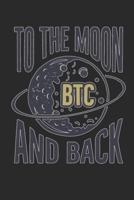 To The Moon And Back BTC
