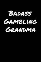 Badass Gambling Grandma