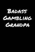 Badass Gambling Grandpa