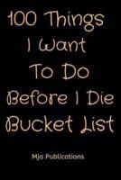 100 Things I Want To Do Before I Die Bucket List