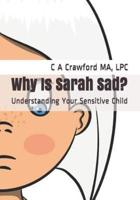 Why Is Sarah Sad?