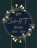 Get Shit Done 2020-2024