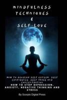 Mindfulness Techniques & Self-Love