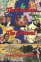 The Duchess & The General: New York, London, Paris, Tuscany, Port Royal