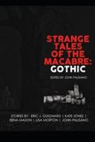 Strange Tales of the Macabre Gothic