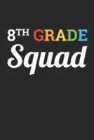 Back to School Notebook 'Eighth Grade Squad' - Back To School Gift for Her and Him - 8th Grade Writing Journal