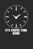 It's Chess Time Now