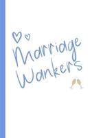 Marriage Wankers