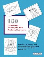 100 Drawing Prompts for Animal Lovers