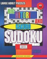 Large Adult Puzzles. Big Hitori and Kakuro Sudoku. Medium Levels.