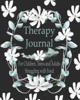 Therapy Journal, For Children, Teens And Adults Struggling With Food