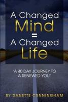 A Changed Mind = A Change Life