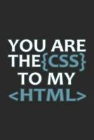 You Are The CSS To My HTML