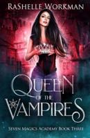 Queen of the Vampires: Snow White Reimagined with Vampires and Dragons