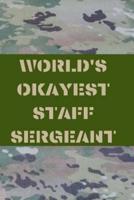 World's Okayest Staff Sergeant