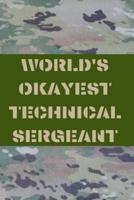 World's Okayest Technical Sergeant