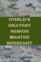 World's Okayest Senior Master Sergeant