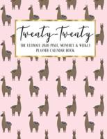 Twenty - Twenty The Ultimate 2020 Pixel Monthly & Weekly Planner Calendar Book