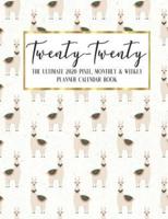 Twenty - Twenty The Ultimate 2020 Pixel Monthly & Weekly Planner Calendar Book