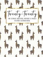 Twenty - Twenty The Ultimate 2020 Pixel Monthly & Weekly Planner Calendar Book