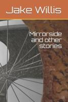 Mirrorside and Other Stories