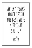 After 9 Years You're Still The Best Wife