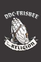 DDC- Frisbee Ist Meine Religion