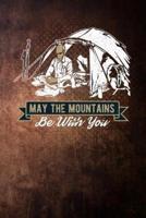 May the Mountains Be With You