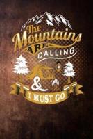 The Mountains Are Calling & I Must Go