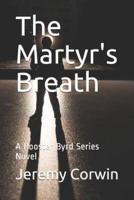 The Martyr's Breath