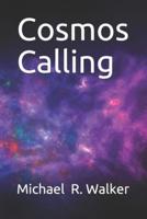 Cosmos Calling