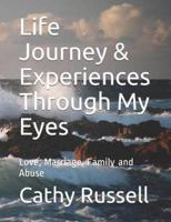Life Journey & Experiences Through My Eyes