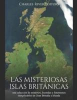 Las Misteriosas Islas Británicas