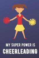 My Super Power Is Cheerleading