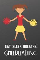Eat Sleep Breathe Cheerleading