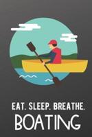 Eat Sleep Breathe Boating