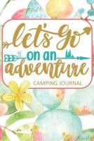 Let's Go on an Adventure Camping Journal