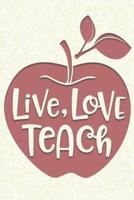 Live, Love Teach