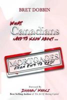 What Canadians Need to Know About Mortgages From "Eh? To Zed!"