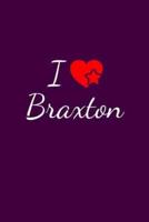 I Love Braxton