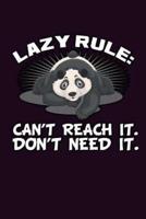 Lazy Rule Can'T Reach It Don'T Need It